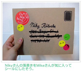 Nikyさんの作品。Mike Perryさんのスタディオにて制作